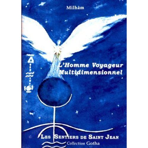L'homme, Voyageur Multidimensionnel   de Milhm  Format Broch 