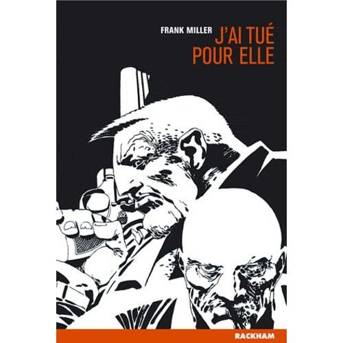 Sin City Tome 2 - J'ai Tu Pour Elle   de frank miller  Format Album 