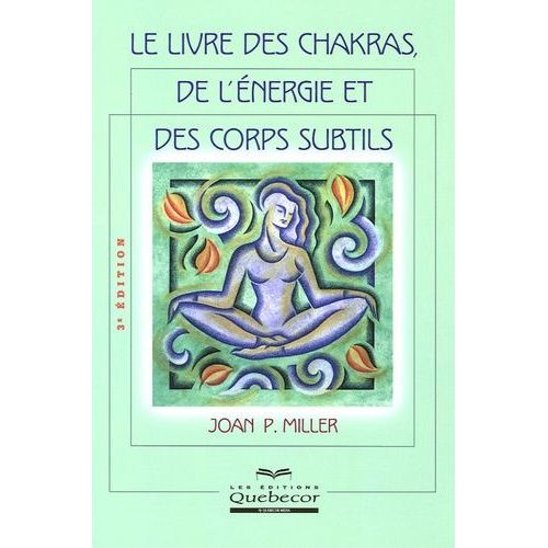 Le Livre Des Chakras, De L'nergie Et Des Corps Subtils    Format Broch 