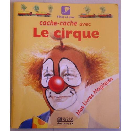 Cache Cache Avec Le Cirque   de MILLET, claude & denise  Format Album 