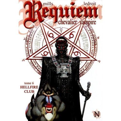 Requiem Tome 6 - Hellfire Club   de Mills Pat  Format Album 