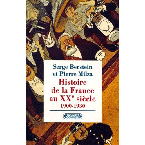 Histoire De La France Au Xxe Sicle - Tome 1, 1900-1930   de Pierre Milza  Format Broch 