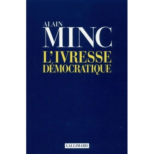 L'ivresse Dmocratique   de Minc Alain  Format Broch 