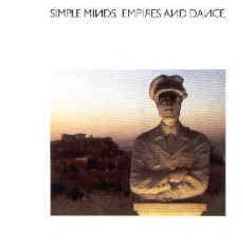 Empires And Dance - Simple Minds