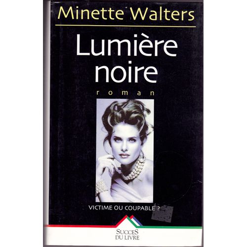 Lumiere Noire   de MINETTE WALTERS 