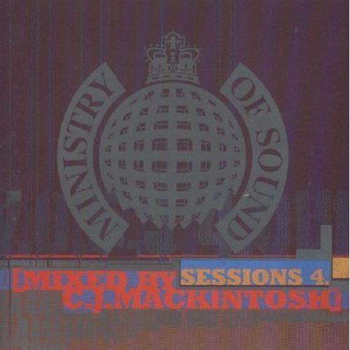 Sessions 4  Mixed By Cj Mackintosh - Ministry Of Sound