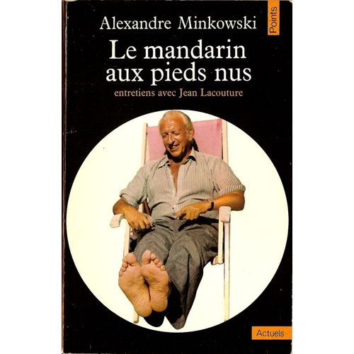 Le Mandarin Aux Pieds Nus   de alexandre minkowski  Format Beau livre 