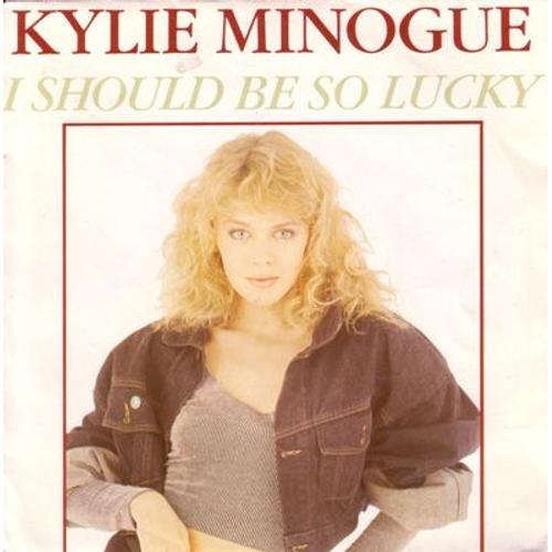 I Should Be So Lucky (French Edition) - Kylie Minogue