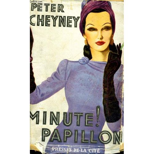 Minute ! Papillon   de peter cheyney