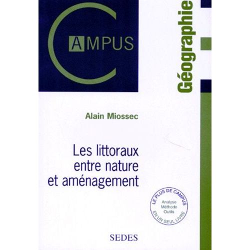 Les Littoraux Entre Nature Et Amenagement - 2me dition   de Miossec Alain  Format Broch 