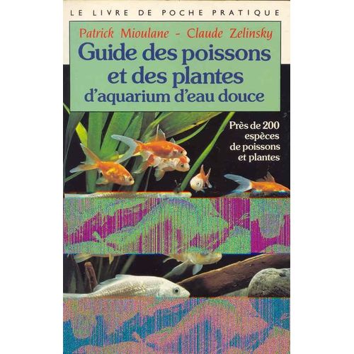 Guide Des Poissons Et Plantes D'aquarium D'eau Douce   de Zelinsky Claude  Format Broch 