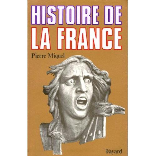 Histoire De La France   de pierre miquel  Format Reli 