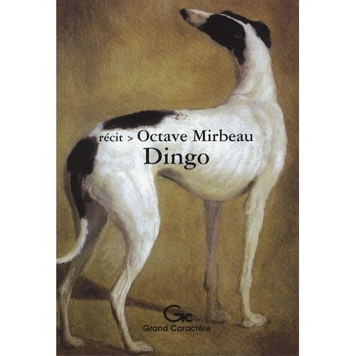Dingo   de Mirbeau Octave  Format Beau livre 