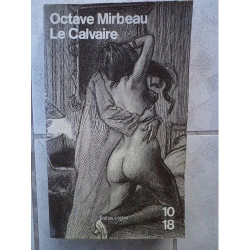 Le Calvaire   de octave mirbeau  Format Poche 