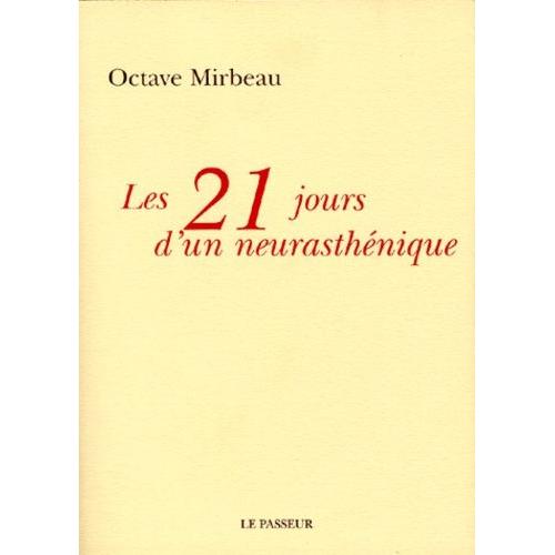 Les 21 Jours D'un Neurasthnique   de octave mirbeau  Format Beau livre 