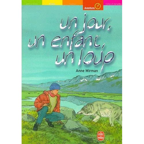 Un Jour, Un Enfant, Un Loup    Format Poche 