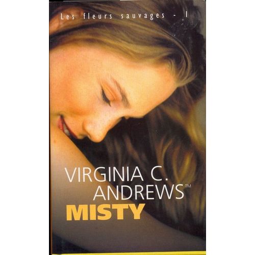 Misty (Les Fleurs Sauvages 1)   de Virginia C.Andrews 