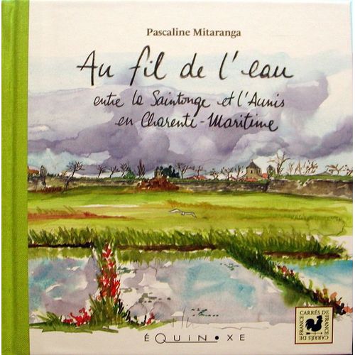 Au Fil De L'eau : La Charente-Maritime   de Collectif null 