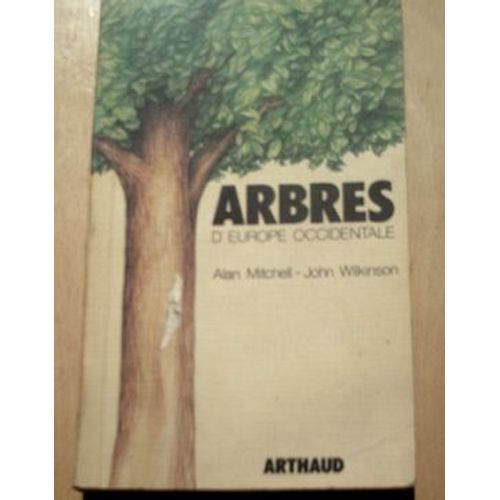 Arbres D'europe Occidentale   de alan mitchell  Format Broch 