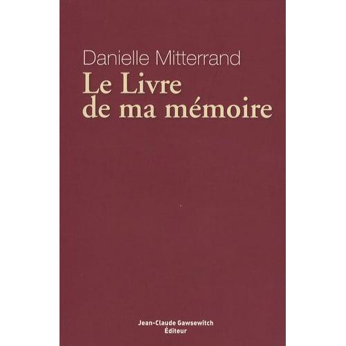 Le Livre De Ma Mmoire   de danielle mitterrand  Format Broch 