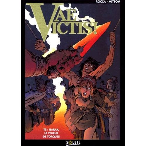 Vae Victis ! Tome 3 - Garak, Le Voleur De Torques   de Mitton Jean-Yves  Format Album 