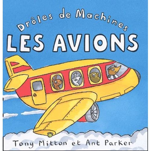 Les Avions   de Mitton Tony  Format Album 