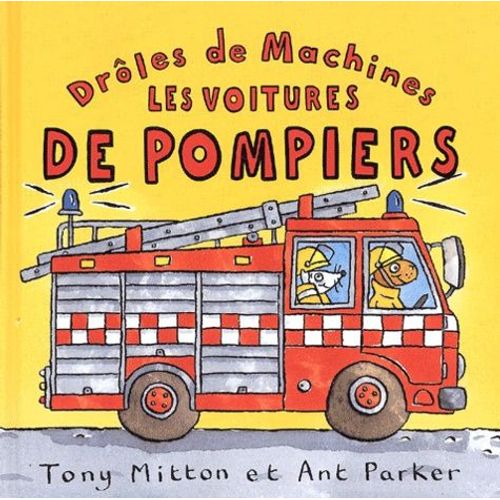 Les Voitures De Pompiers   de Mitton Tony  Format Album 