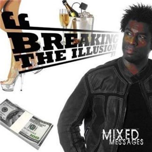 Mixed Messages - Breaking The Illusion