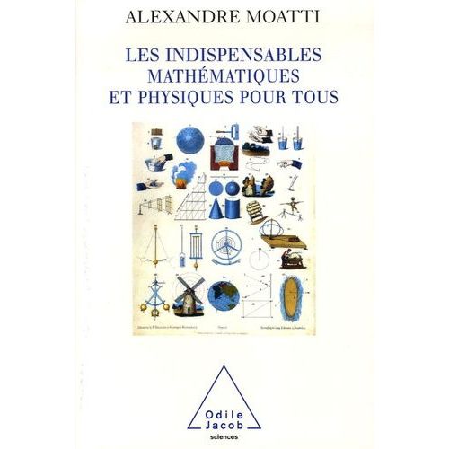 Les Indispensables - Mathmatiques Et Physiques Pour Tous    Format Broch 