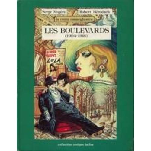 Les Boulevards (1904-1918)   de MOGERE Serge 