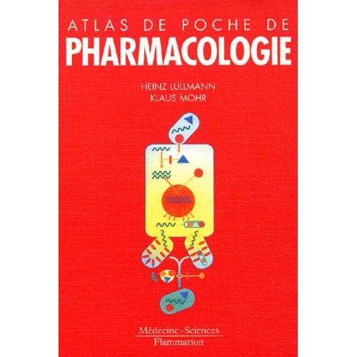 Atlas De Poche De Pharmacologie - 3eme Edition    Format Broch 
