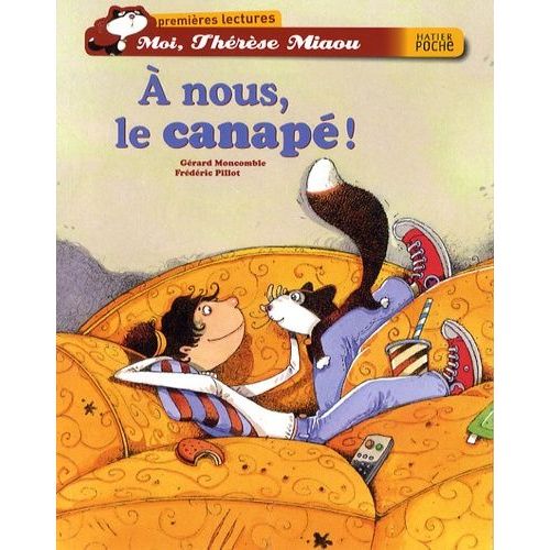 Moi, Thrse Miaou - A Nous Le Canap !    Format Poche 