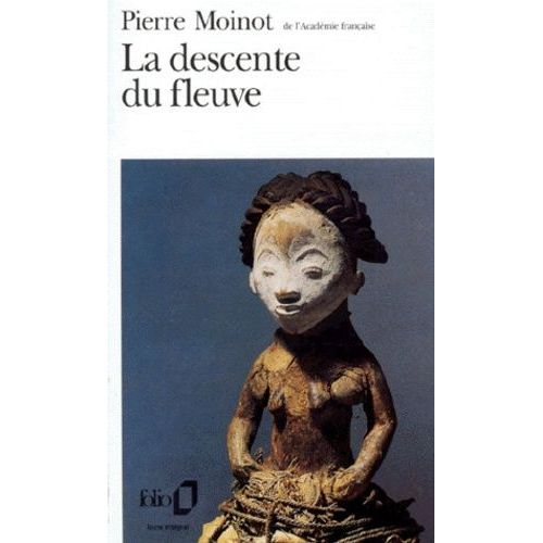 La Descente Du Fleuve    Format Poche 
