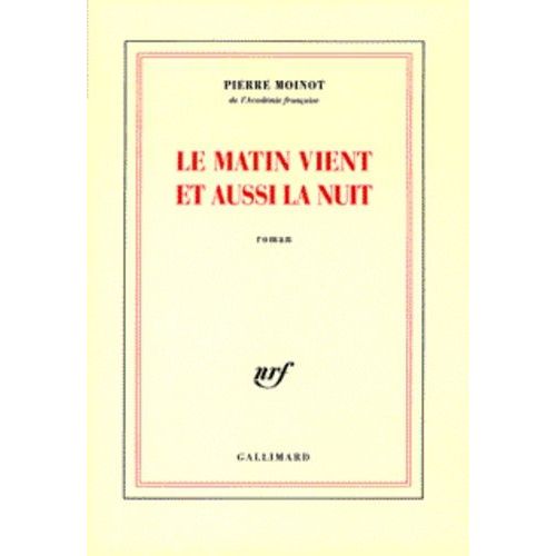 Le Matin Vient Et Aussi La Nuit   de pierre moinot  Format Beau livre 