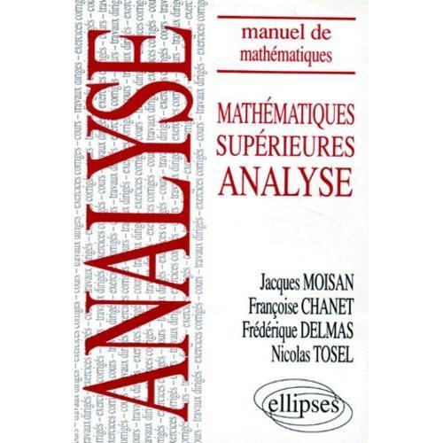 Mathematiques Superieures - Analyse   de Chanet Franoise  Format Broch 