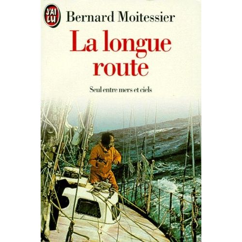 La Longue Route - Seul Entre Mers Et Ciels   de Moitessier Bernard  Format Poche 