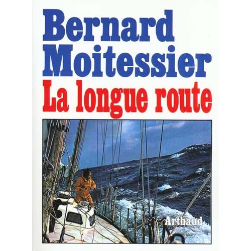 La Longue Route - Seul Entre Mers Et Ciels   de Moitessier Bernard  Format Broch 