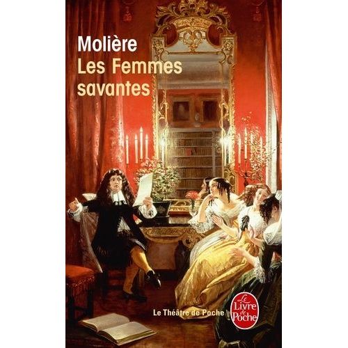 Les Femmes Savantes - Comdie, 1672    Format Poche 