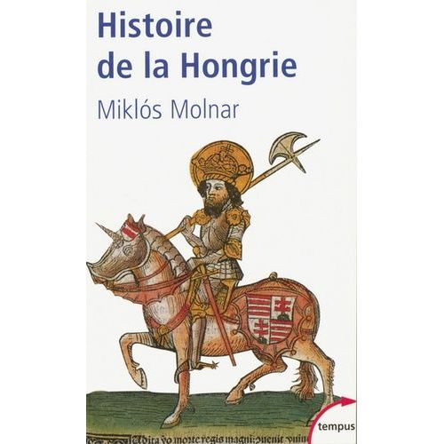 Histoire De La Hongrie   de Molnr Mikls  Format Poche 
