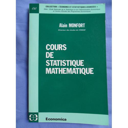 Cours De Statistique Mathmatique   de alain monfort 