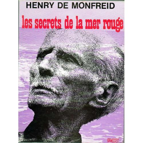 Les Secrets De La Mer Rouge   de henry de monfreid 