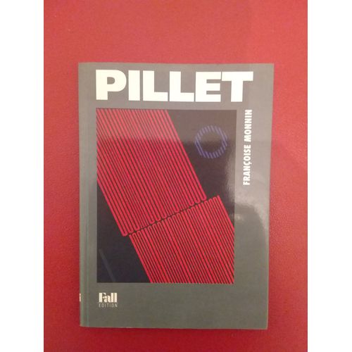 Pillet   de F Monnin  Format Broch 