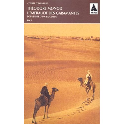 L'meraude Des Garamantes - Souvenirs D'un Saharien   de Monod Thodore  Format Poche 