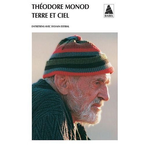 Terre Et Ciel - Entretiens Avec Sylvain Estibal   de Monod Thodore  Format Poche 
