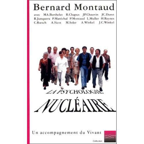 La Psychologie Nucleaire - Un Accompagnement Du Vivant   de Montaud Bernard  Format Broch 