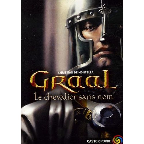 Graal - Tome 1 - Le Chevalier Sans Nom    Format Poche 
