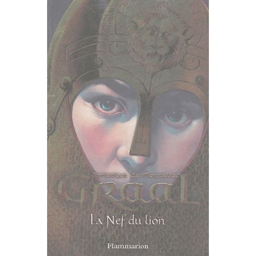 Graal - Tome 3 - La Nef Du Lion    Format Broch 
