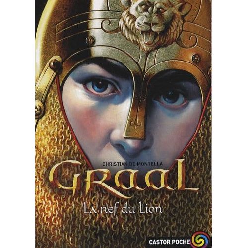 Graal - Tome 3 - La Nef Du Lion    Format Poche 