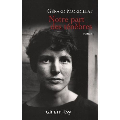 Notre Part Des Tnbres    Format Beau livre 