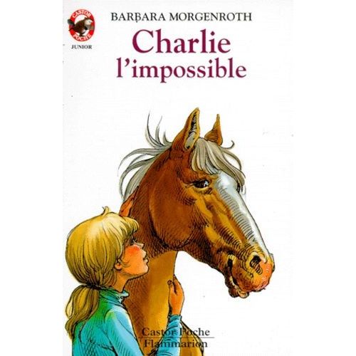 Charlie L'impossible   de barbara morgenroth  Format Poche 